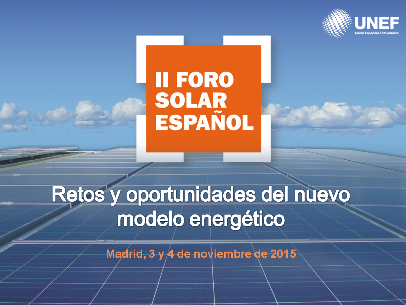 II Foro Solar Español: “Retos y oportunidades del nuevo modelo energético”  – FOTOPLAT